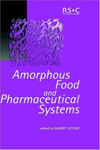 Amorphous Food and Pharmaceutical Systems