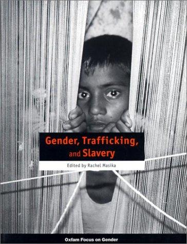 Gender, Trafficking, and Slavery