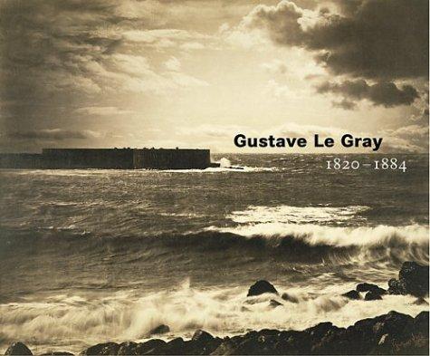 Gustave Le Gray – 1820–1884