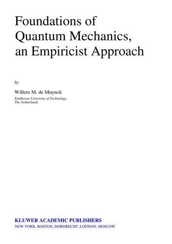 Foundations of Quantum Mechanics, an Empiricist Approach (2002)