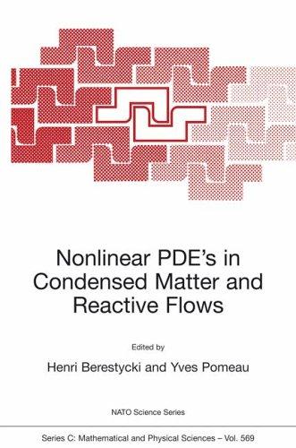 Nonlinear Pde's in Condensed Matter and Reactive Flows (2002)
