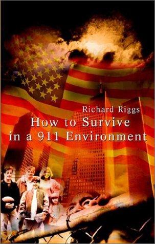 How to Survive in a 911 Environment