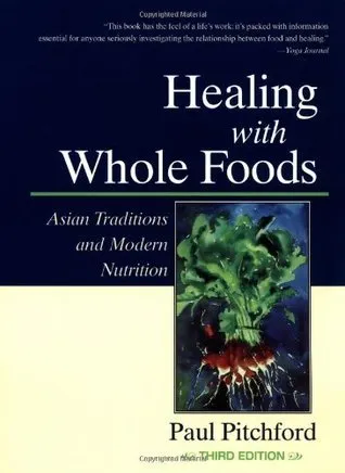 Healing with Whole Foods, Third Edition
