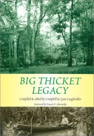 Big Thicket Legacy