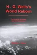 H.G. Wells'S World Reborn