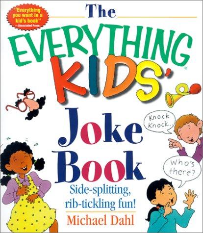 The Everything Kids' Joke Book