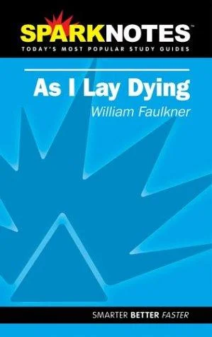 As I Lay Dying (SparkNotes Literature Guide)