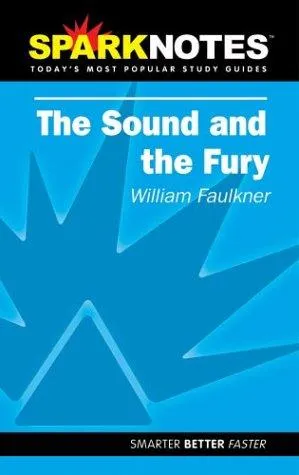 The Sound and the Fury (SparkNotes Literature Guide)