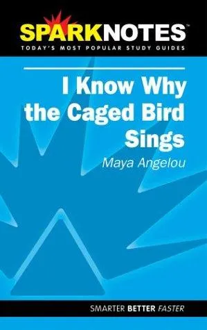 I Know Why the Caged Bird Sings (SparkNotes Literature Guide)