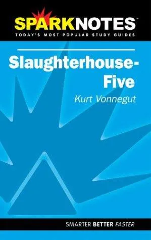 Slaughterhouse 5 (SparkNotes Literature Guide)