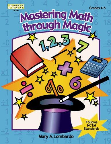 Mastering Math Through Magic, Grades 4-6