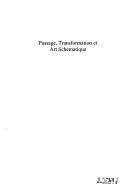 Passage, Transformation Et Art Schematique