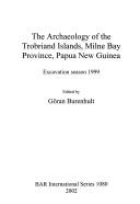 The Archaeology of the Trobriand Islands Milne Bay Province Papua New Guinea
