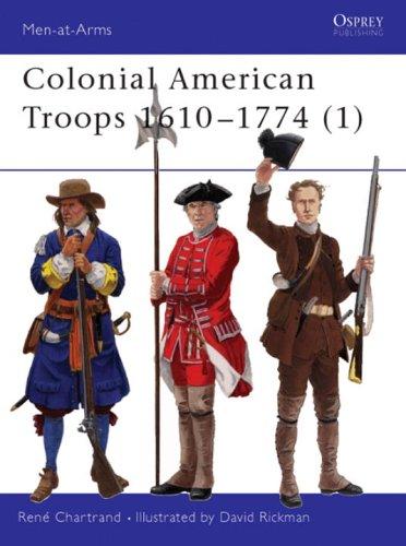 Colonial American Troops 1610-1774