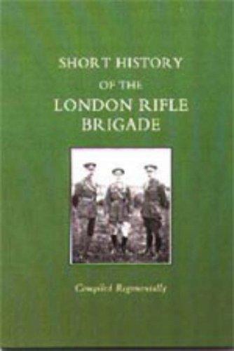 Short History of the London Rifle Brigade