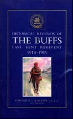 Historical Records of the Buffs (East Kent Regiment) 3rd Foot 1914-1919