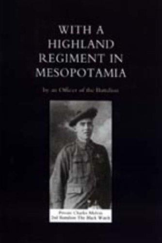 With A Highland Regiment in Mesopotamia