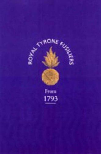 Historical Record of the 2nd (now 80th), or Royal Tyrone Fusilier Regiment of Militia, from the Embodiment in 1793 to the Present Time (1872)