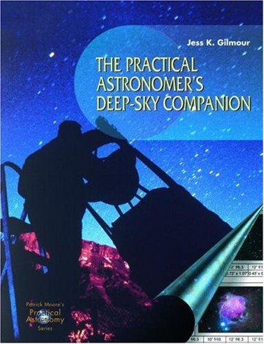 The Practical Astronomer’s Deep-sky Companion