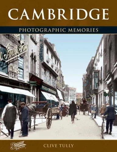 Cambridge : Photographic Memories