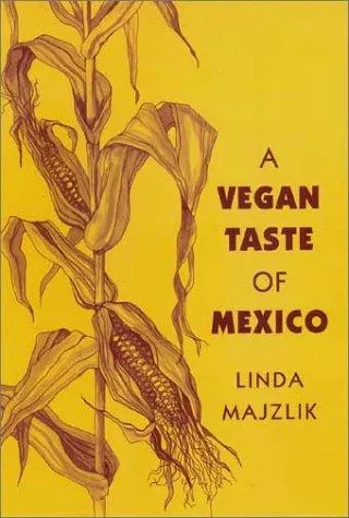 The Vegan Taste of Mexico