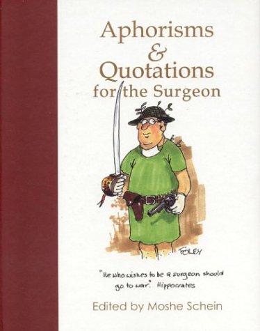 Aphorisms & Quotations for the Surgeon