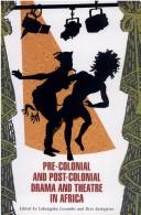 Pre-Colonial and Post-Colonial Drama and Theatre in Africa