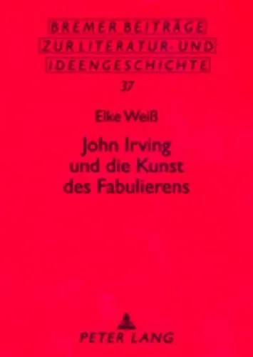 John Irving und die Kunst des Fabulierens : 37