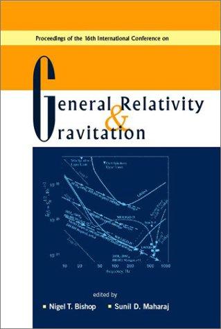 General Relativity and Gravitation, Proceedings of the 16th International Conference