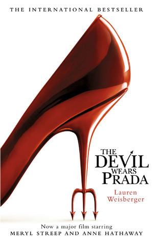 The Devil Wears Prada : Loved the Movie? Read the Book! : Book 1