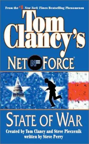 Tom Clancy's Net Force #7: State of War