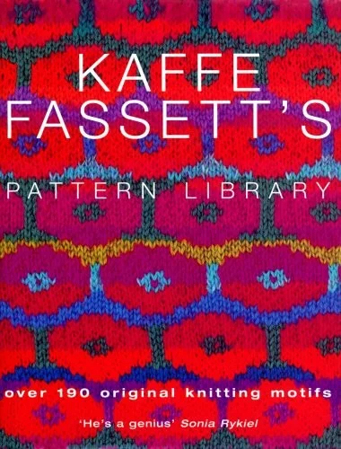 Kaffe Fassett's Pattern Library : an inspiring collection of knitting patterns from one of the most recognized names in contemporary craft and design