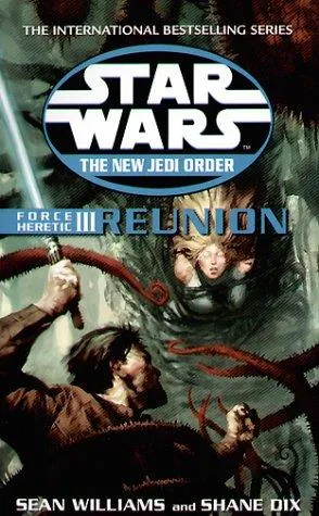 Star Wars: The New Jedi Order - Force Heretic III Reunion