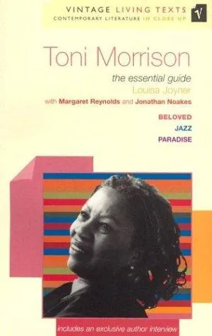 Toni Morrison : The Essential Guide