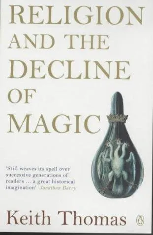 Religion and the Decline of Magic