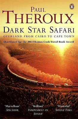 Dark Star Safari : Overland from Cairo to Cape Town