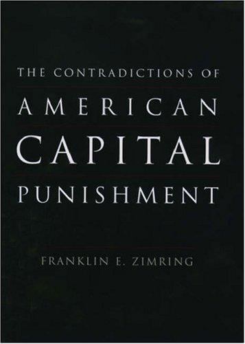 The Contradictions of American Capital Punishment