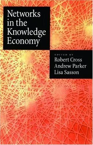 Networks in the Knowledge Economy