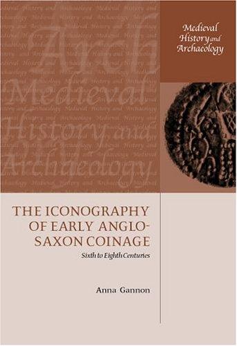 The Iconography of Early Anglo-Saxon Coinage
