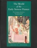 The World of the Early Sienese Painter