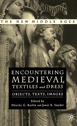 Encountering Medieval Textiles and Dress