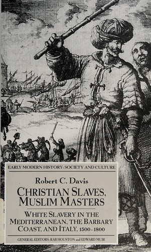 Christian Slaves, Muslim Masters
