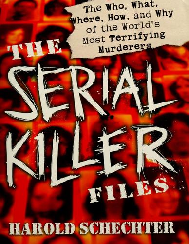 The Serial Killer Files