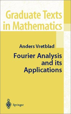 Fourier Analysis and Its Applications