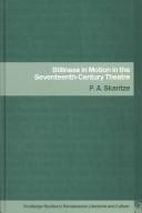 Stillness in Motion in the Seventeenth Century Theatre