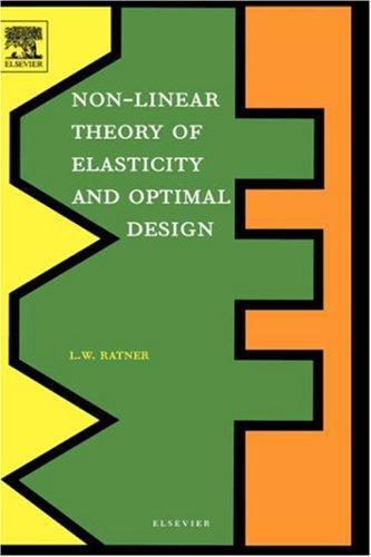 Non-Linear Theory of Elasticity and Optimal Design
