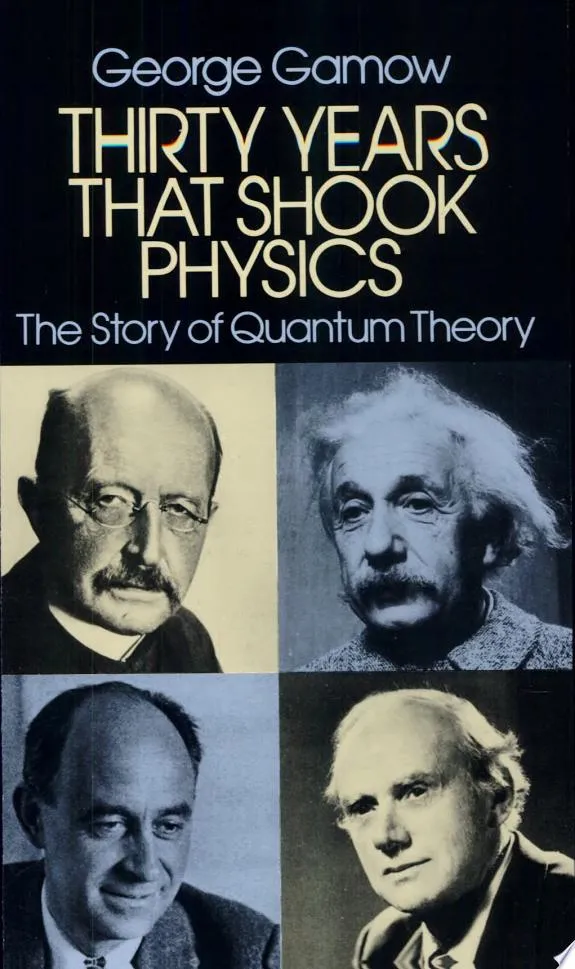 Thirty Years That Shook Physics : The Story of Quantum Theory