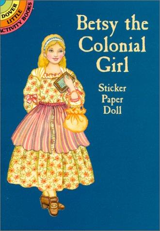 Betsy the Colonial Girl Sticker Paper Doll