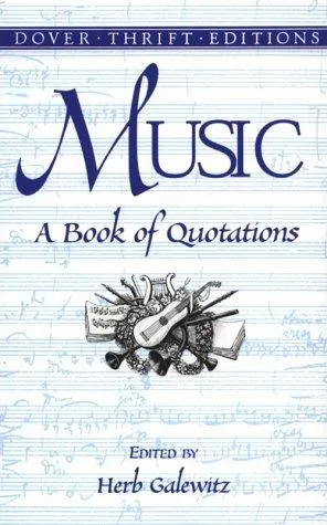 Music : A Book of Quotations