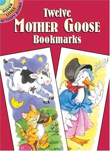 Twelve Mother Goose Bookmarks